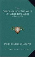 The Borderers or the Wept of Wish-Ton-Wish: A Tale (1833)