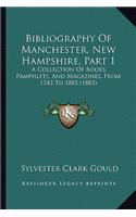 Bibliography of Manchester, New Hampshire, Part 1