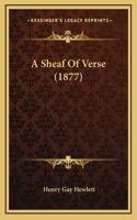 A Sheaf of Verse (1877)