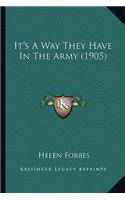 It's A Way They Have In The Army (1905): (English)