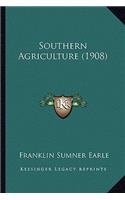 Southern Agriculture (1908)