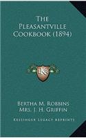 Pleasantville Cookbook (1894)