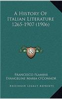A History Of Italian Literature 1265-1907 (1906)