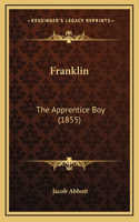 Franklin: The Apprentice Boy (1855)