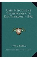 Uber Melodische Verzierungen In Der Tonkunst (1896)