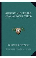 Augustinus' Lehre Vom Wunder (1865)