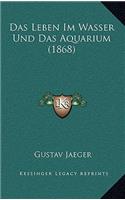 Leben Im Wasser Und Das Aquarium (1868)