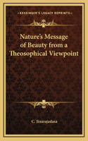 Nature's Message of Beauty from a Theosophical Viewpoint