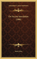 On Vaccine Inoculation (1806)