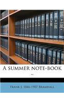 A Summer Note-Book ..