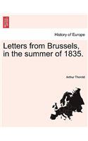 Letters from Brussels, in the Summer of 1835.