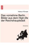 Das Vornehme Berlin. Bilder Aus Dem High-Life Der Reichshauptstadt