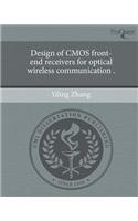 Design of CMOS Front-End Receivers for Optical Wireless Communication .: (English)