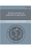 The Bioeconomics of Pollination in Agriculture.