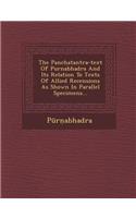 The Panchatantra-Text of Purnabhadra and Its Relation to Texts of Allied Recensions as Shown in Parallel Specimens...: (Sanskrit)