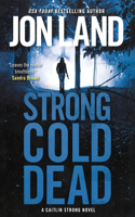 Strong Cold Dead: A Caitlin Strong Novel