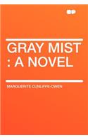 Gray Mist: (English)