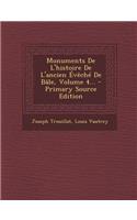Monuments de L'Histoire de L'Ancien Eveche de Bale, Volume 4...