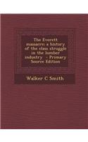 The Everett Massacre; A History of the Class Struggle in the Lumber Industry