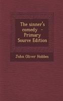 The Sinner's Comedy - Primary Source Edition: (English)