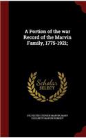A Portion of the War Record of the Marvin Family, 1775-1921;