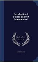 Introduction à L'étude du Droit International