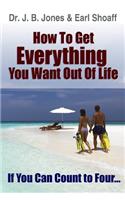 How to Get Everything You Want