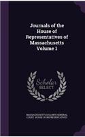 Journals of the House of Representatives of Massachusetts Volume 1