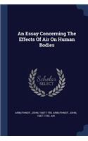 An Essay Concerning The Effects Of Air On Human Bodies