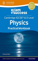 Cambridge IGCSE® & O Level Physics: Exam Success Practical Workbook: Practical Workbook