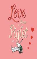 Love from Piglet