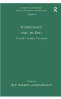 Volume 1, Tome II: Kierkegaard and the Bible - The New Testament: The New Testament