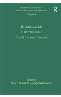 Volume 1, Tome II: Kierkegaard and the Bible - The New Testament