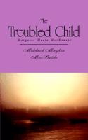 The Troubled Child
