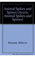 Animal Spikes and Spines