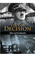 Hitler and Kristallnacht: Days of Decision