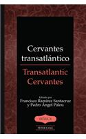 Cervantes transatlántico / Transatlantic Cervantes