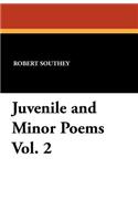 Juvenile and Minor Poems Vol. 2