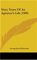 Sixty Years Of An Agitator's Life (1909): (English)