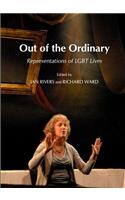 Out of the Ordinary: Representations of Lgbt Lives