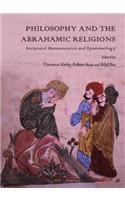 Philosophy and the Abrahamic Religions: Scriptural Hermeneutics and Epistemology