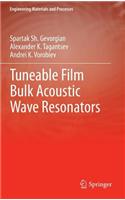 Tuneable Film Bulk Acoustic Wave Resonators