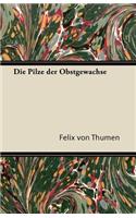 Die Pilze Der Obstgewachse