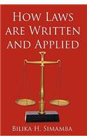 How Laws are Written and Applied