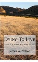 Dying to Live