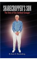 Sharecropper's Son - The Story of Doc Garland Granger