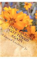 How Margie Got Loved Again: (English)
