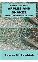 Adventures with Apples and Snakes