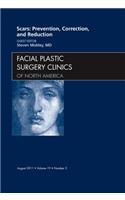 Scars: Prevention, Correction, and Reduction, an Issue of Facial Plastic Surgery Clinics