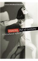 Dancing, Out of Germany